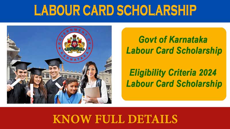 Eligibility -Criteria-2024-Labour-Card-Scholarship-Govt-of-Karnataka-Scheme