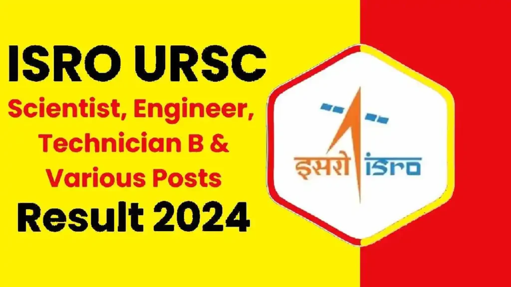 ISRO URSC Various Posts Result 2024