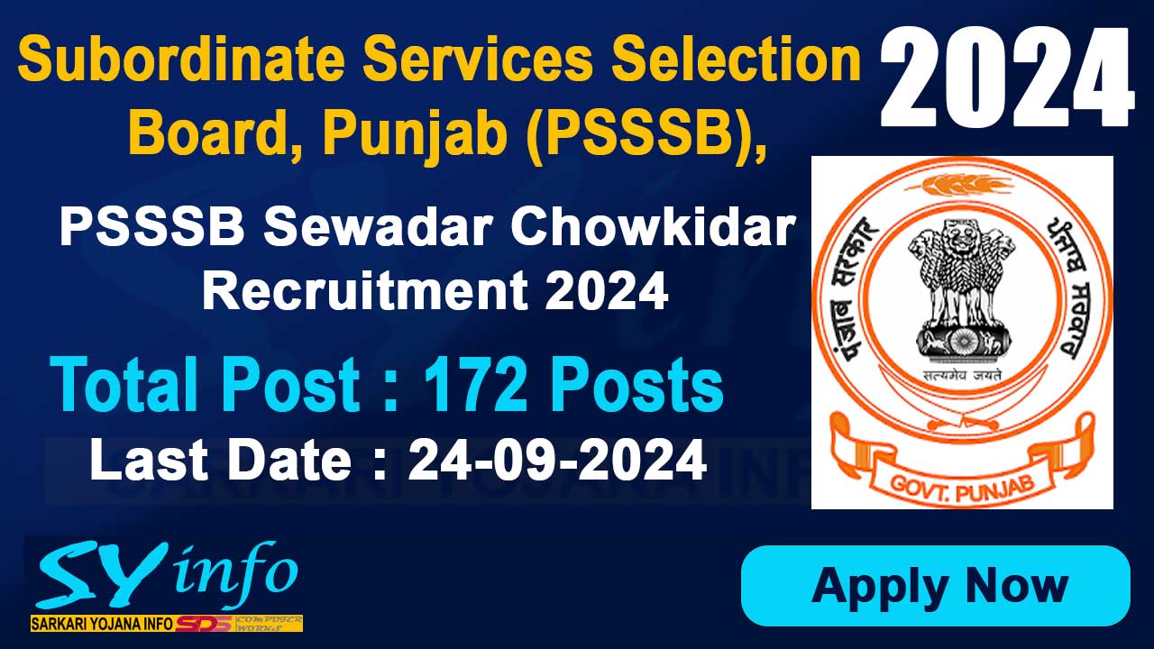 PSSSB Sewadar Chowkidar Recruitment 2024: PSSSB has released the notification for the recruitment of 172 Sewadar and Sewadar cum Chowkidar Posts.
