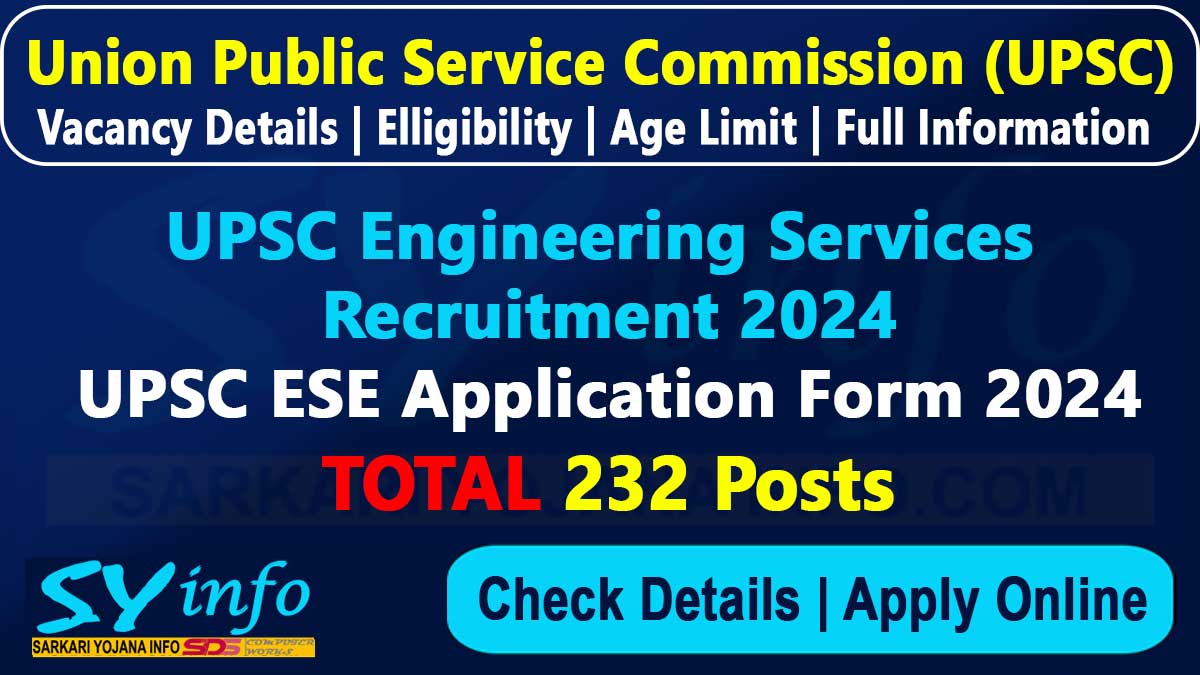 UPSC Engineering Services Recruitment, UPSC ESE Application Form 2024